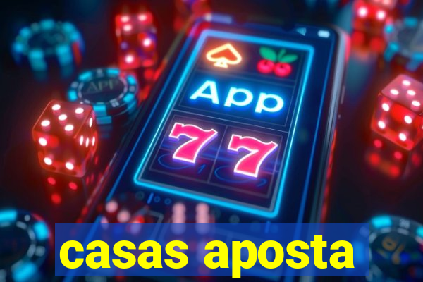 casas aposta