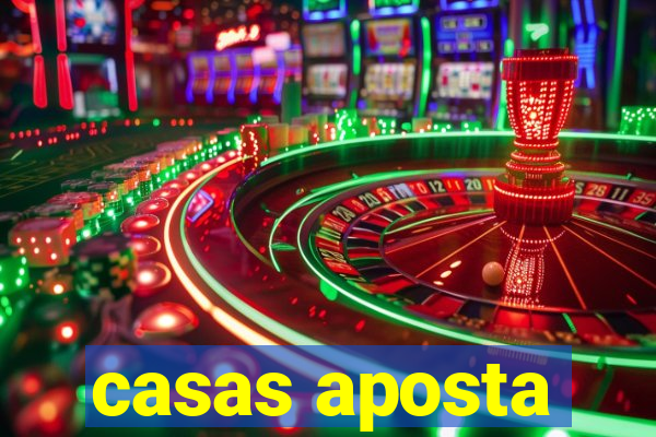 casas aposta