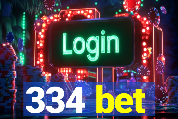 334 bet