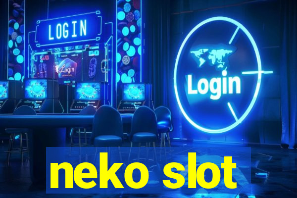 neko slot