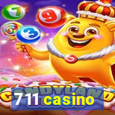 711 casino