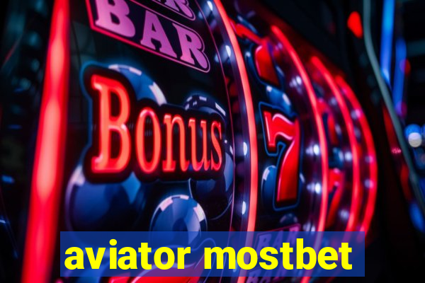 aviator mostbet