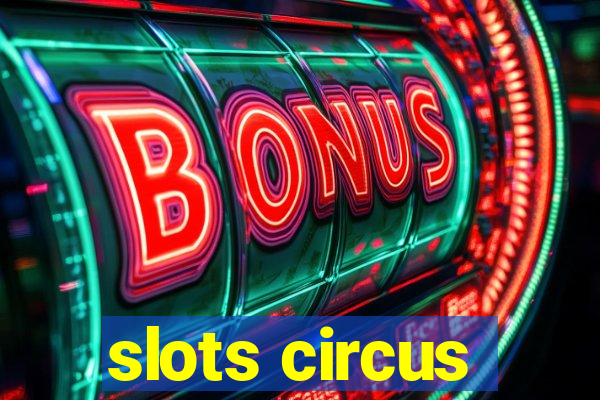 slots circus