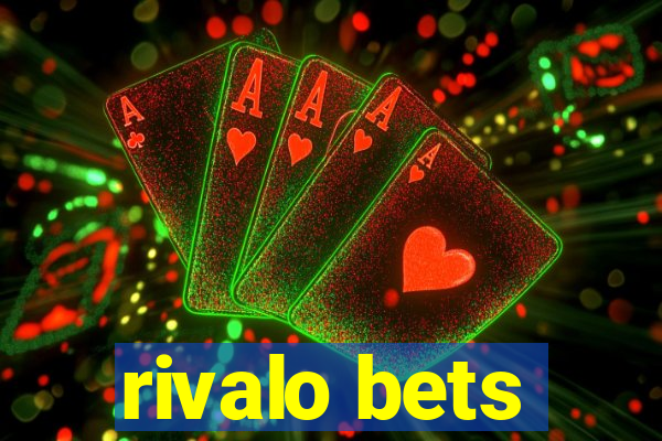 rivalo bets