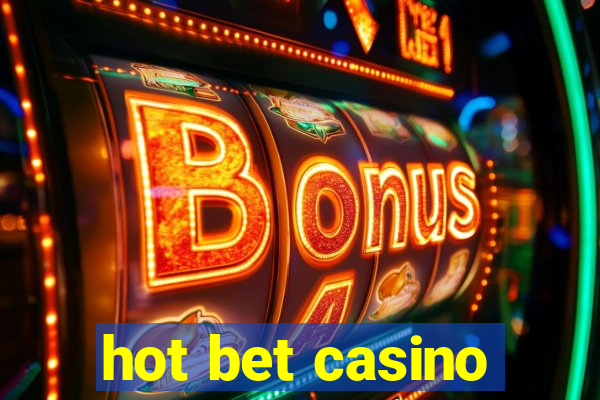 hot bet casino