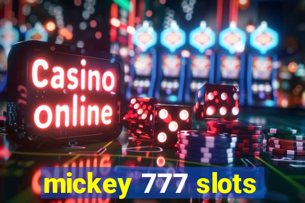 mickey 777 slots