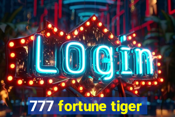 777 fortune tiger