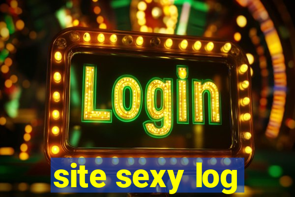 site sexy log