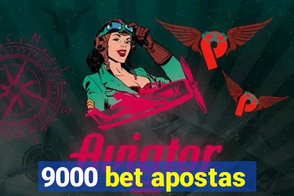 9000 bet apostas