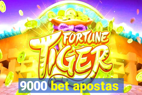 9000 bet apostas