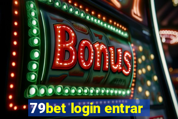 79bet login entrar