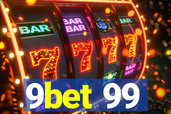 9bet 99