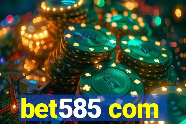 bet585 com