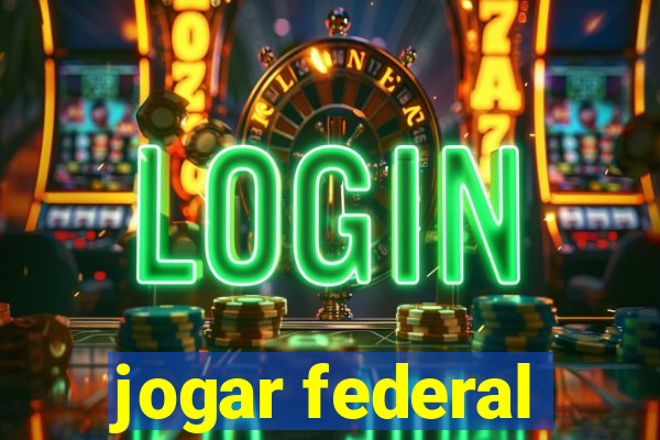 jogar federal