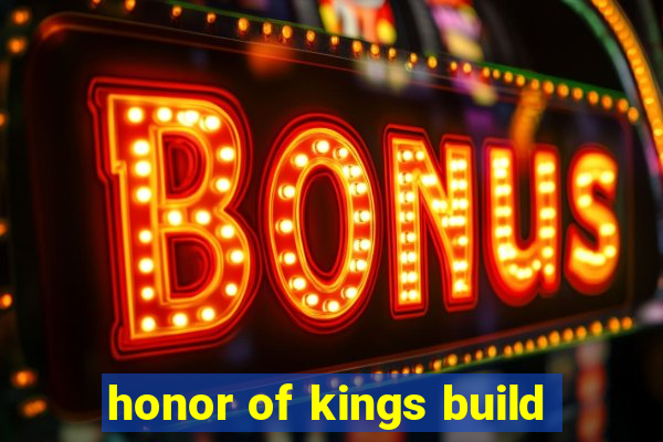 honor of kings build