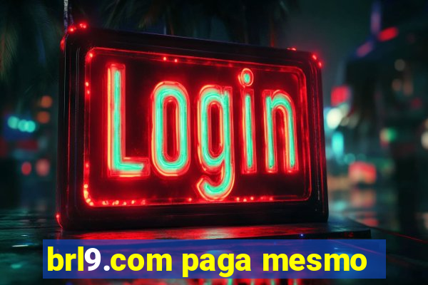 brl9.com paga mesmo