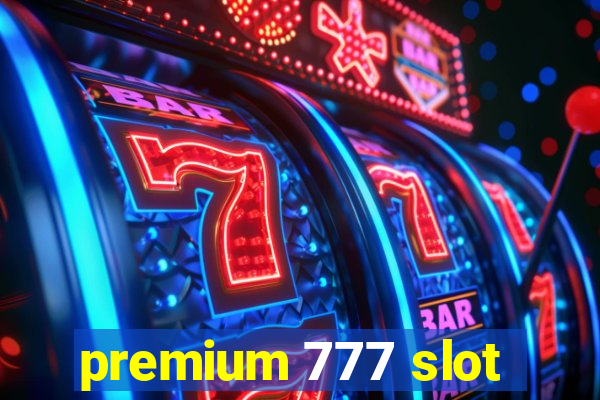 premium 777 slot