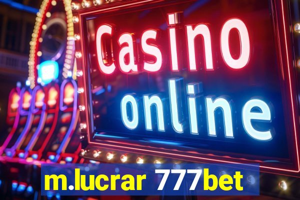 m.lucrar 777bet