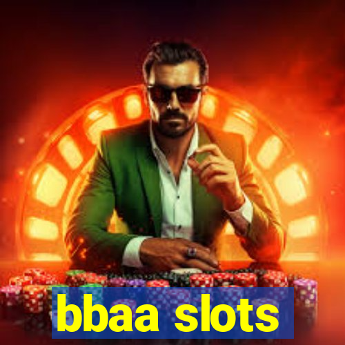 bbaa slots