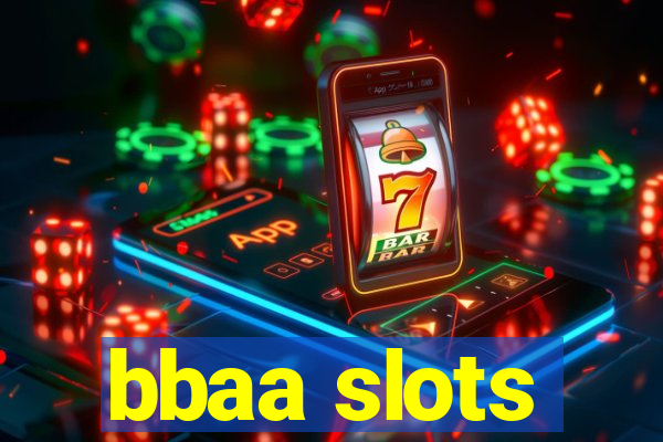 bbaa slots