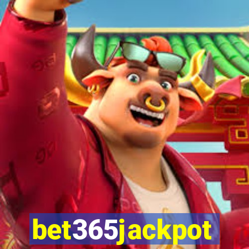 bet365jackpot