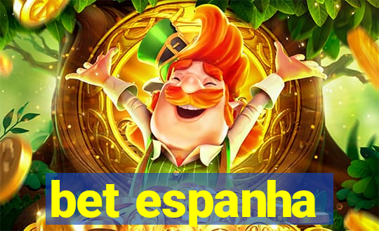 bet espanha