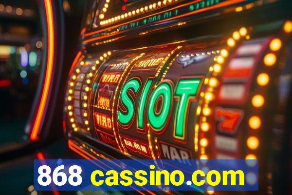 868 cassino.com