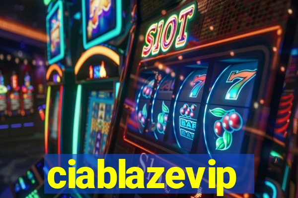 ciablazevip