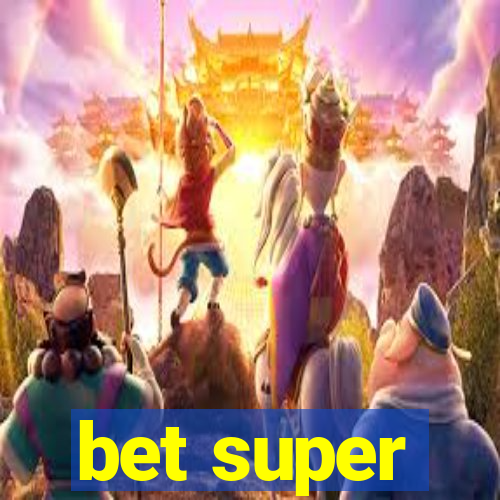 bet super