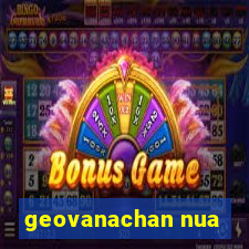 geovanachan nua