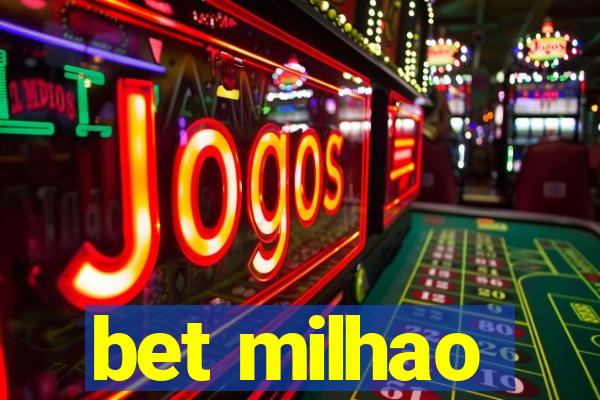 bet milhao