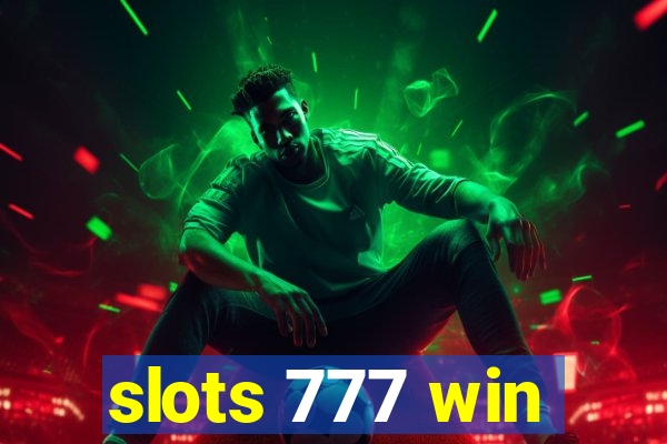 slots 777 win