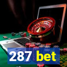 287 bet