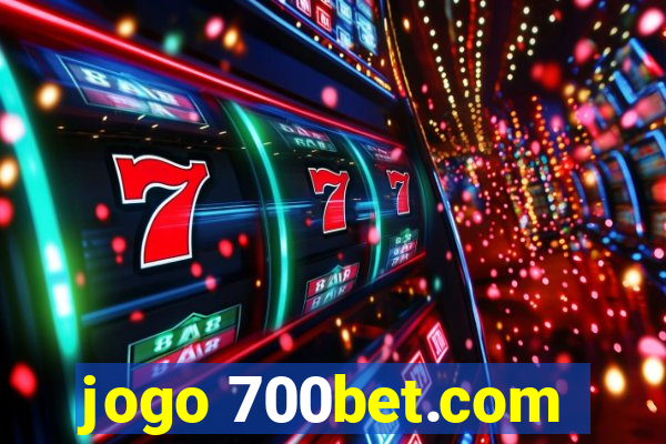 jogo 700bet.com