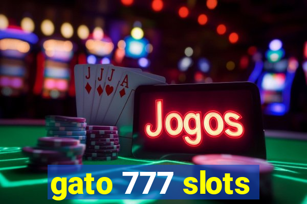 gato 777 slots