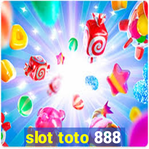 slot toto 888