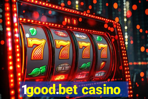 1good.bet casino