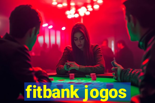 fitbank jogos