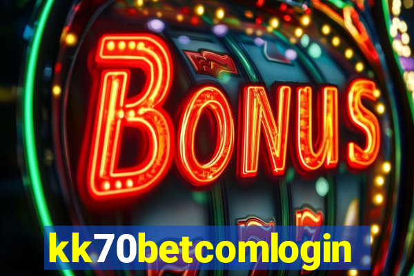 kk70betcomlogin