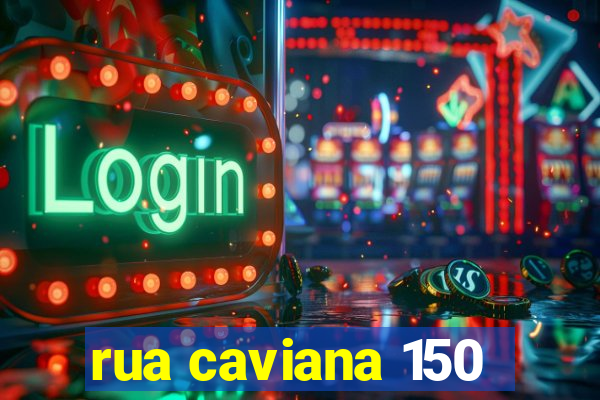 rua caviana 150