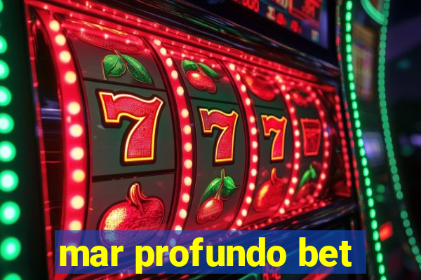 mar profundo bet