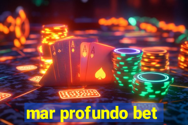 mar profundo bet