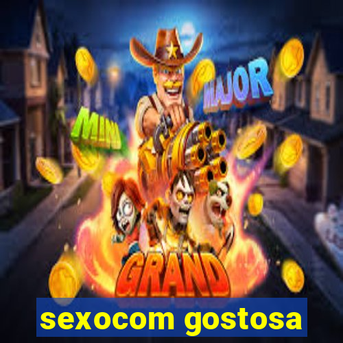 sexocom gostosa