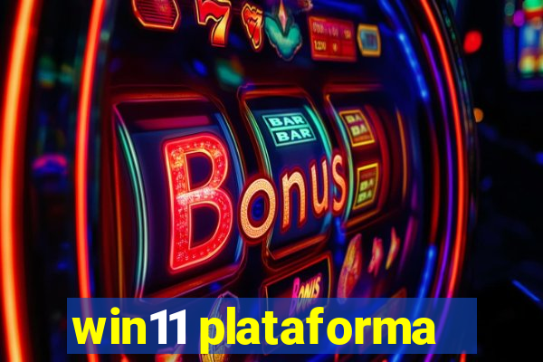 win11 plataforma