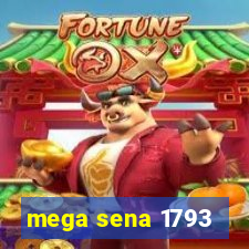 mega sena 1793