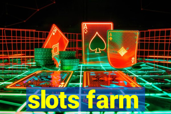 slots farm