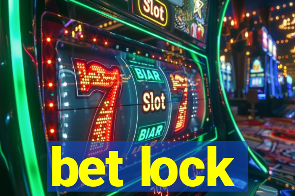 bet lock