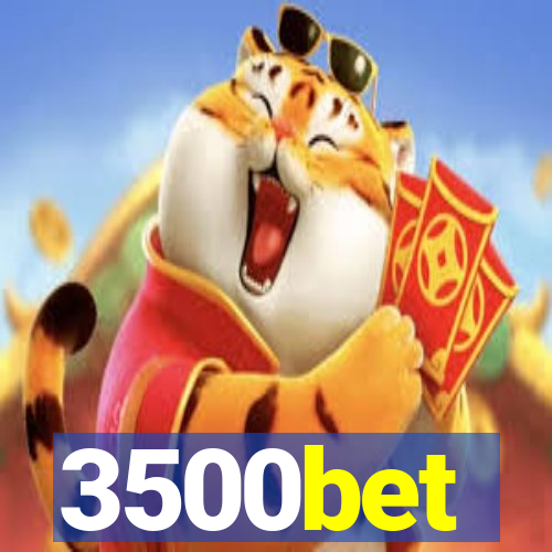 3500bet