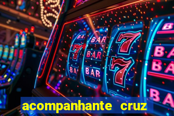 acompanhante cruz das almas