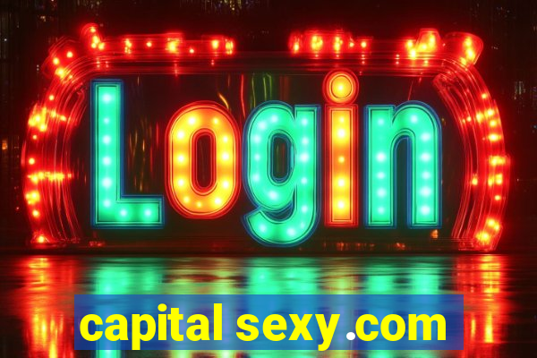 capital sexy.com